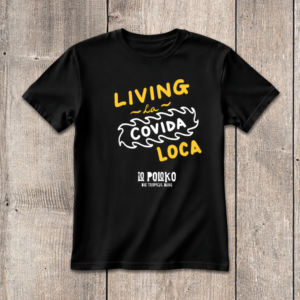 Lo Poloko T shirt Living la covida loca webshop